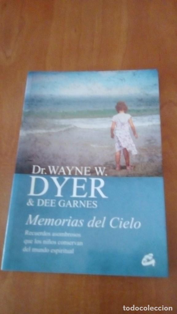 Libros de segunda mano: MEMORIAS DEL CIELO - DYER,DR WAYNE W/GARNES,DEE - Foto 1