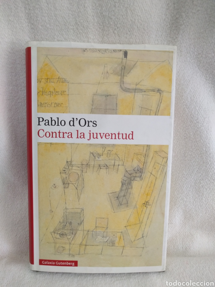 Libros de segunda mano: Pablo dOrs. Contra la juventud. Galaxia gutenberg. - Foto 1