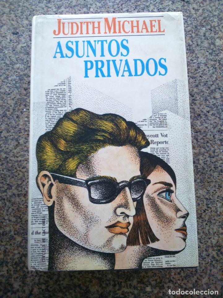 Libros de segunda mano: ASUNTOS PRIVADOS -- JUDITH MICHAEL -- CIRCULOS 1990 -- - Foto 1