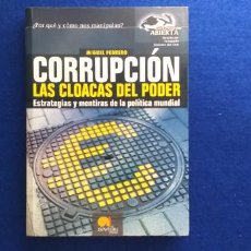 Libros de segunda mano: TITULO: CORRUPCION, LAS CLOACAS DEL PODER. AUTOR: MIGUEL PEDRERO.. Lote 283859863