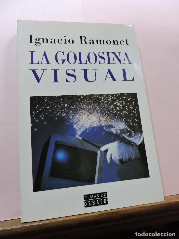 Libros de segunda mano: La golosina visual. RAMONET, Ignacio. Temas Debate 2000 - Foto 1