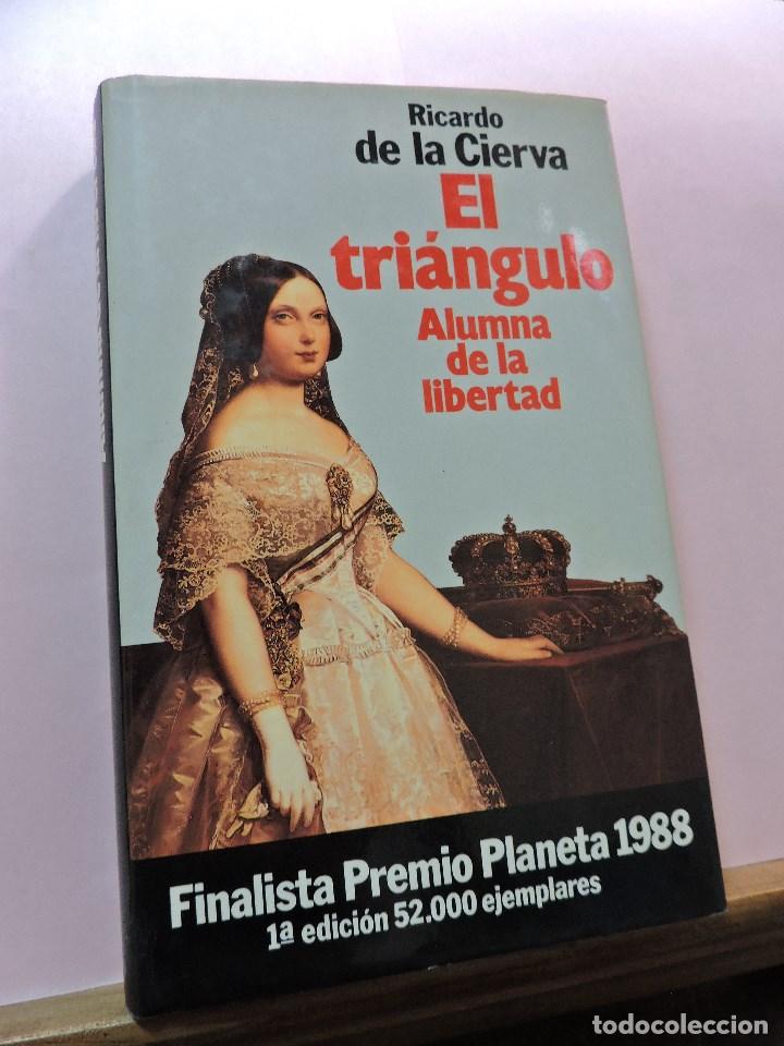 Libros de segunda mano: El tri&aacute;ngulo. Alumna de la libertad. DE LA CIERVA, Ricardo. - Foto 1