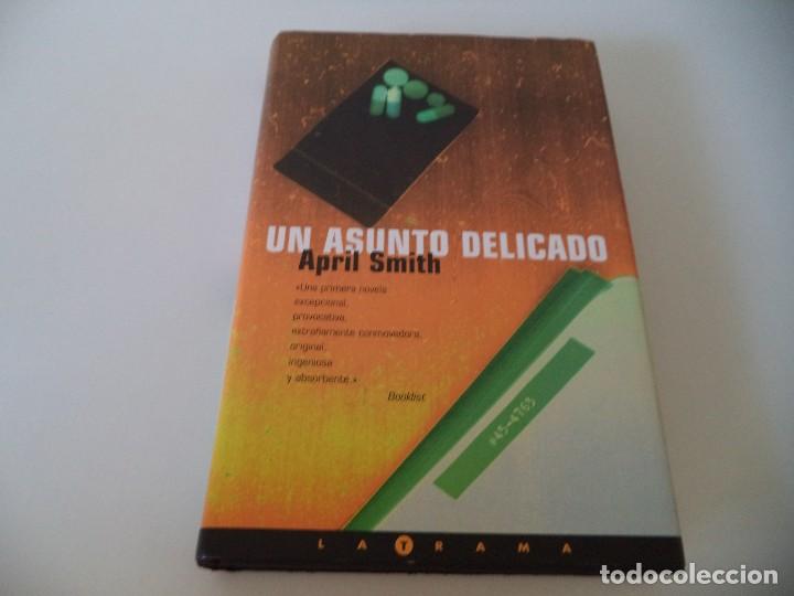 Libros de segunda mano: Un Asunto Delicado.April Smith. - Foto 1