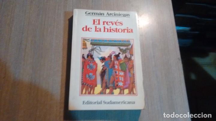 Libros de segunda mano: EL REVES DE LA HISTORIA - GERMAN ARCINIEGAS - - Foto 1