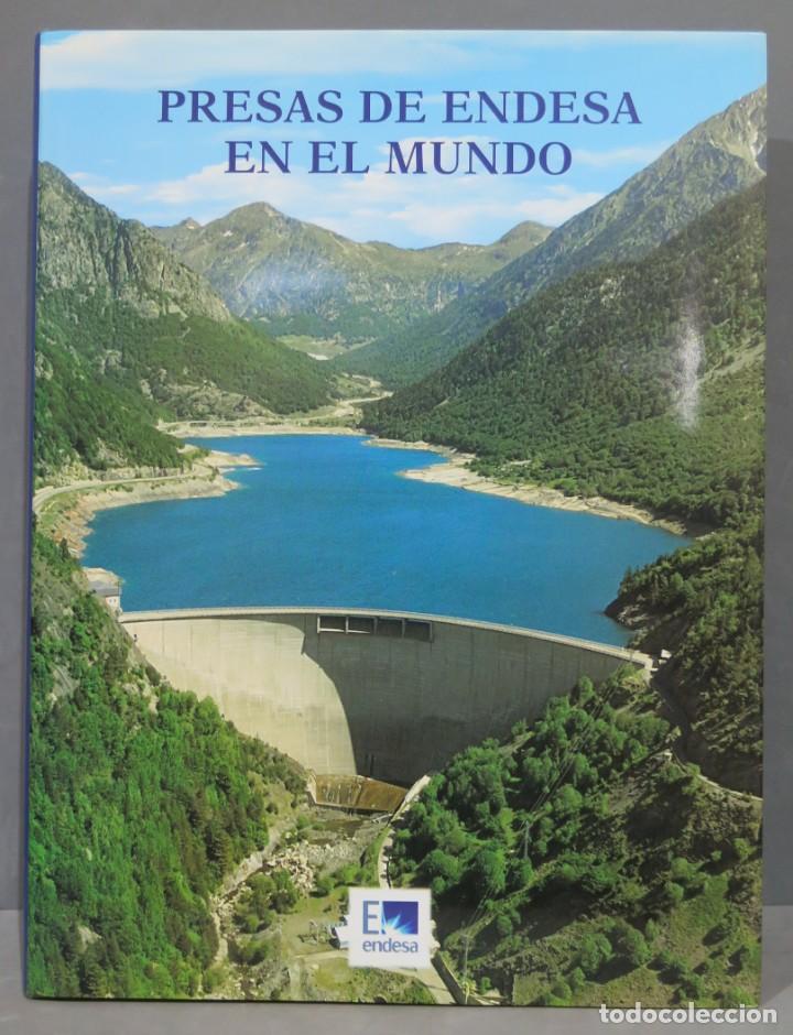 Libros de segunda mano: PRESAS DE ENDESA EN EL MUNDO - Foto 1
