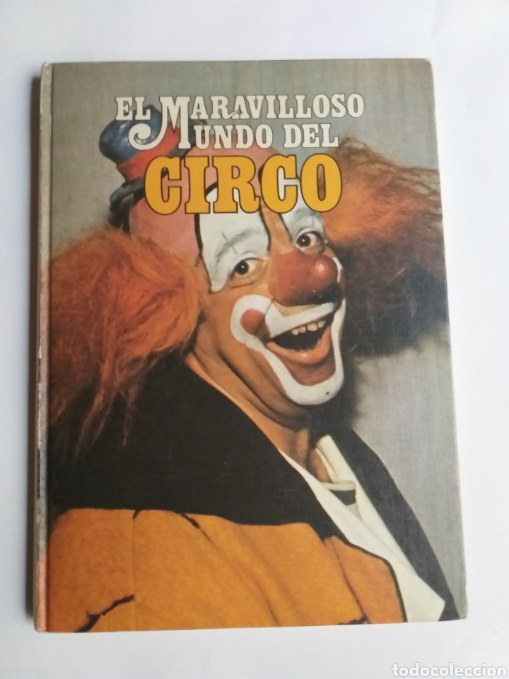 Libros de segunda mano: El maravilloso mundo del circo ,. Ediciones Nova 1979