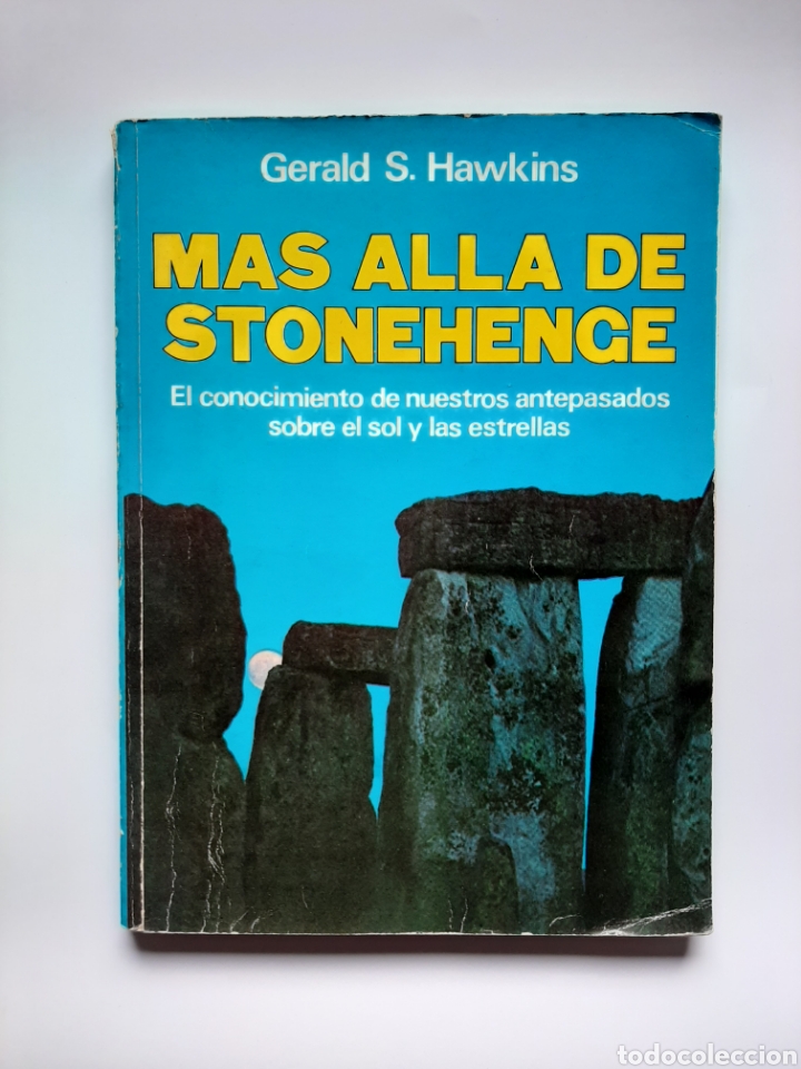 MAS ALLA DE STONEHENGE GERALD S. HAWKINS MUY RARO (Libros de Segunda Mano - Parapsicología y Esoterismo - Otros)