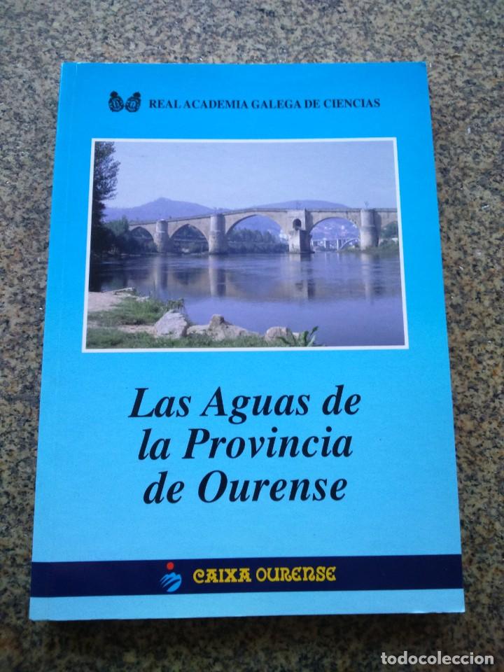 Second hand books: LAS AGUAS DE LA PROVINCIA DE OURENSE - ACADEMIA GALEGA DE CIENCIAS - CAIXA OURENSE 1999 --