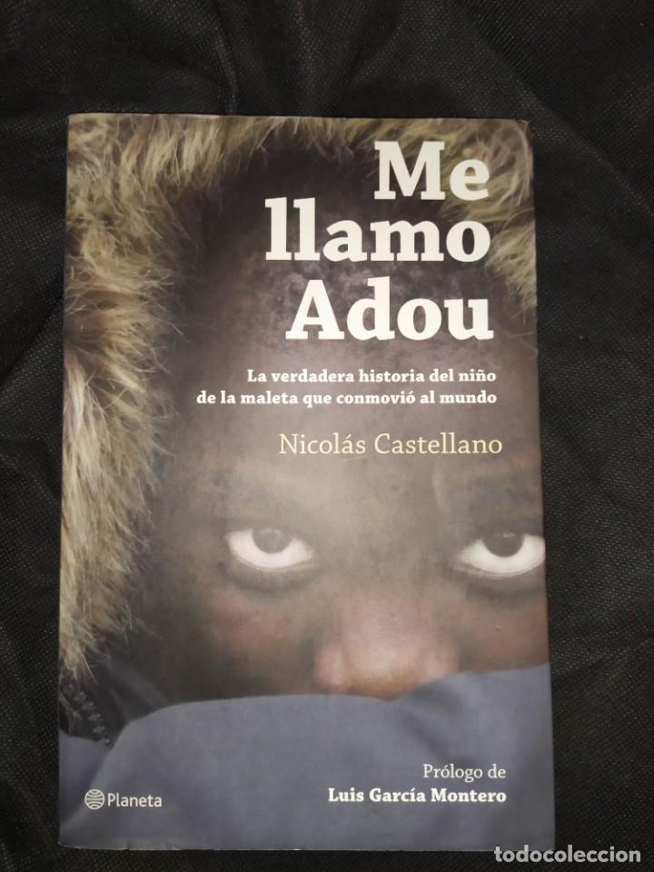 Libros de segunda mano: ME LLAMO ADOU - NICOLAS CASTELLANO - Foto 1
