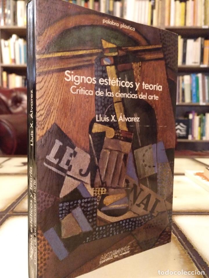 Second hand books: Signos est&eacute;ticos y teor&iacute;a. Cr&iacute;tica de las ciencias del arte. Lluis J. &Aacute;lvarez