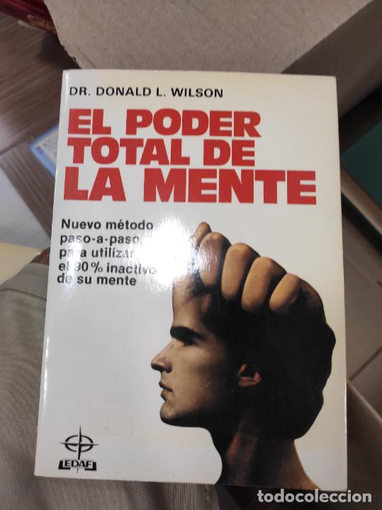 Libros de segunda mano: EL PODER TOTAL DE LA MENTE - WILSON, DONALD L - Foto 1