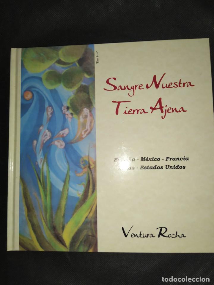 Libri di seconda mano: Sangre Nuestra, Tierra Ajena - Ventura Rocha