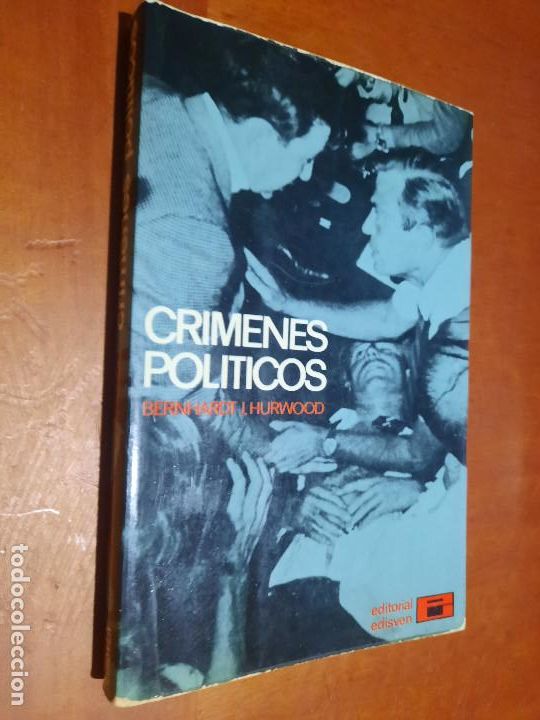 Gebrauchte B&uuml;cher: CR&Iacute;MENES POL&Iacute;TICOS. BERNHARDT J, HURWOOD. R&Uacute;STICA. BUEN ESTADO. E9 5