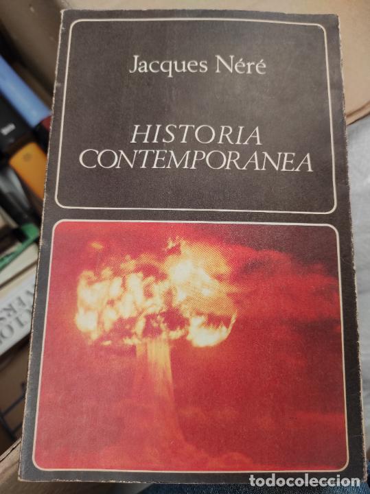 Libros de segunda mano: HISTORIA CONTEMPORANEA - JACQUES NERE - Foto 1