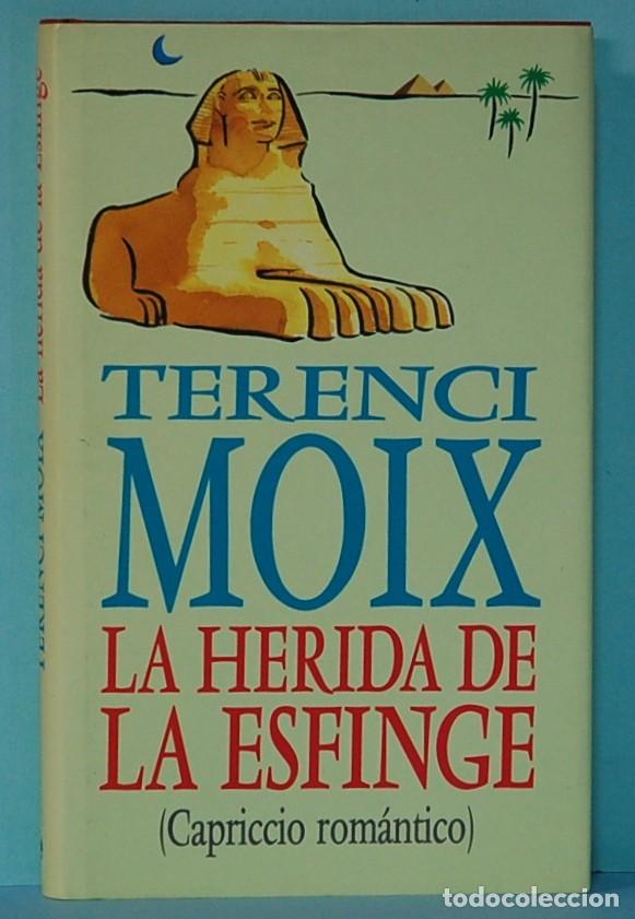 Libros de segunda mano: Terence Moix. La herida de la esfinge. Circulo de Lectores. 1995 - Foto 1