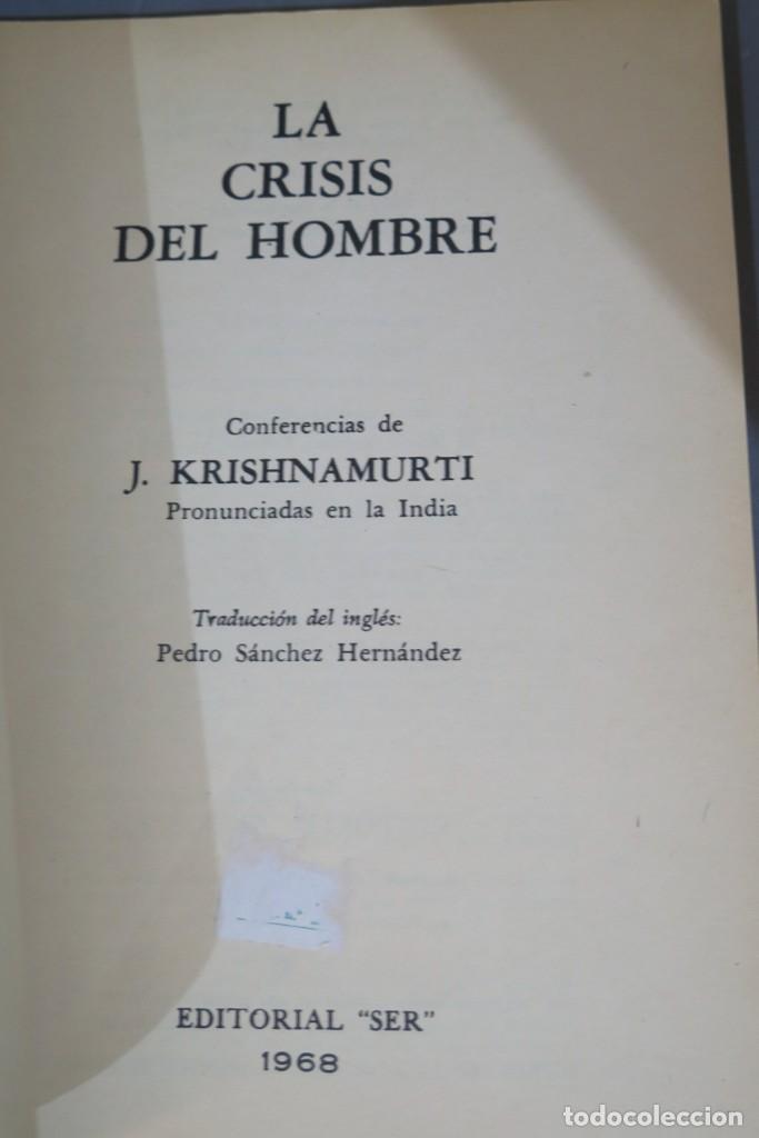 Libros de segunda mano: LA CRISIS DEL HOMBRE. KRISHNAMURTI - Foto 3