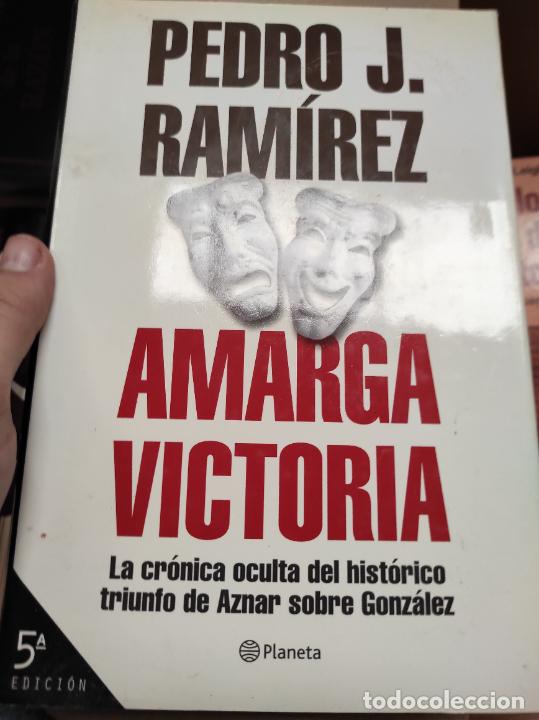 Libros de segunda mano: PEDRO J. RAM&Iacute;REZ AMARGA VICTORIA PLANETA - Foto 1