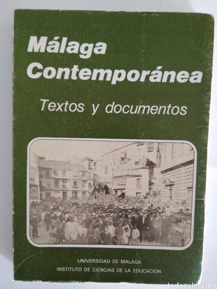 Libros de segunda mano: MALAGA CONTEMPORANEA. TEXTOS Y DOCUMENTOS - Foto 1