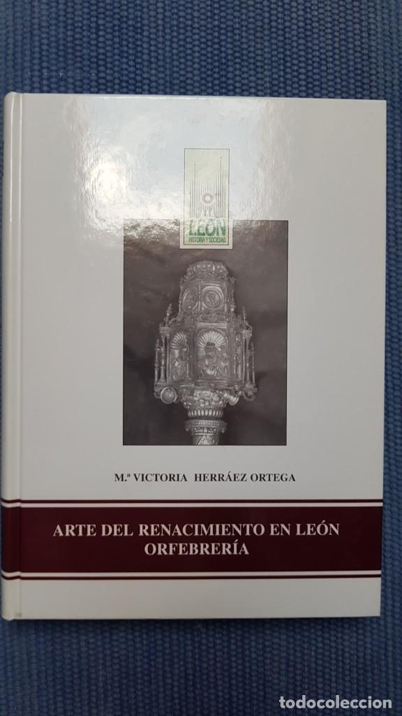 Libros de segunda mano: Arte del Renacimiento en Le&oacute;n: Orfebrer&iacute;a - Foto 1
