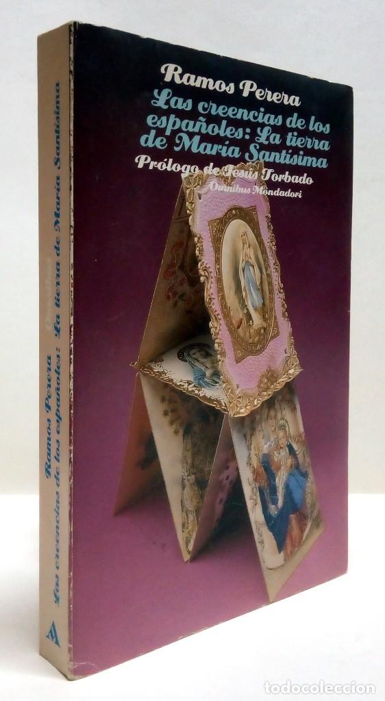 Libros de segunda mano: PERERA, Ramos. Las creencias de los espa&ntilde;oles: la tierra de Mar&iacute;a Sant&iacute;sima. 1990. - Foto 1