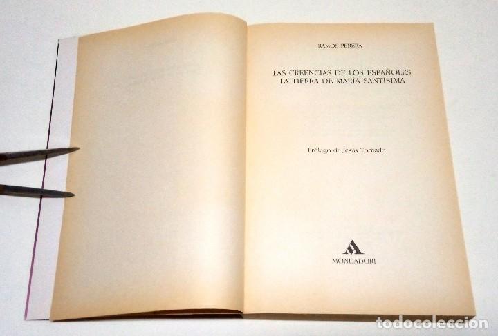 Libros de segunda mano: PERERA, Ramos. Las creencias de los espa&ntilde;oles: la tierra de Mar&iacute;a Sant&iacute;sima. 1990. - Foto 3