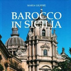Libros de segunda mano: BAROCCO IN SICILIA. MARIA GIUFFRÈ. EL BARROCO EN SICILIA (ITALIA) TEXTO EN ITALIANO. Lote 284665853
