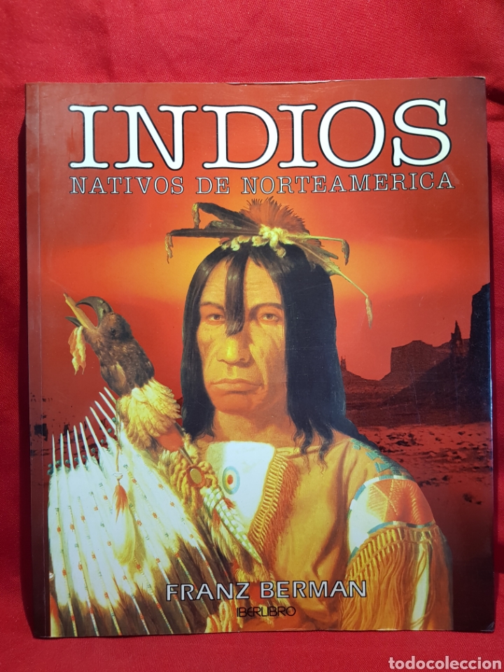 Libros de segunda mano: INDIOS NATIVOS DE NORTEAM&Eacute;RICA. FRANZ BERMAN. - Foto 1