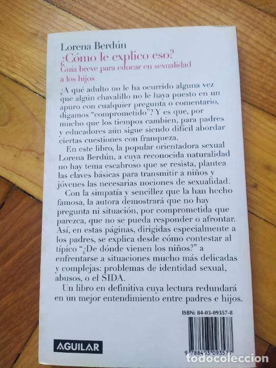 Libros de segunda mano: &iquest;C&Oacute;MO LE EXPLICO ESO? - LORENA BERD&Uacute;N - EDITORIAL AGUILAR. MANUAL - Foto 2