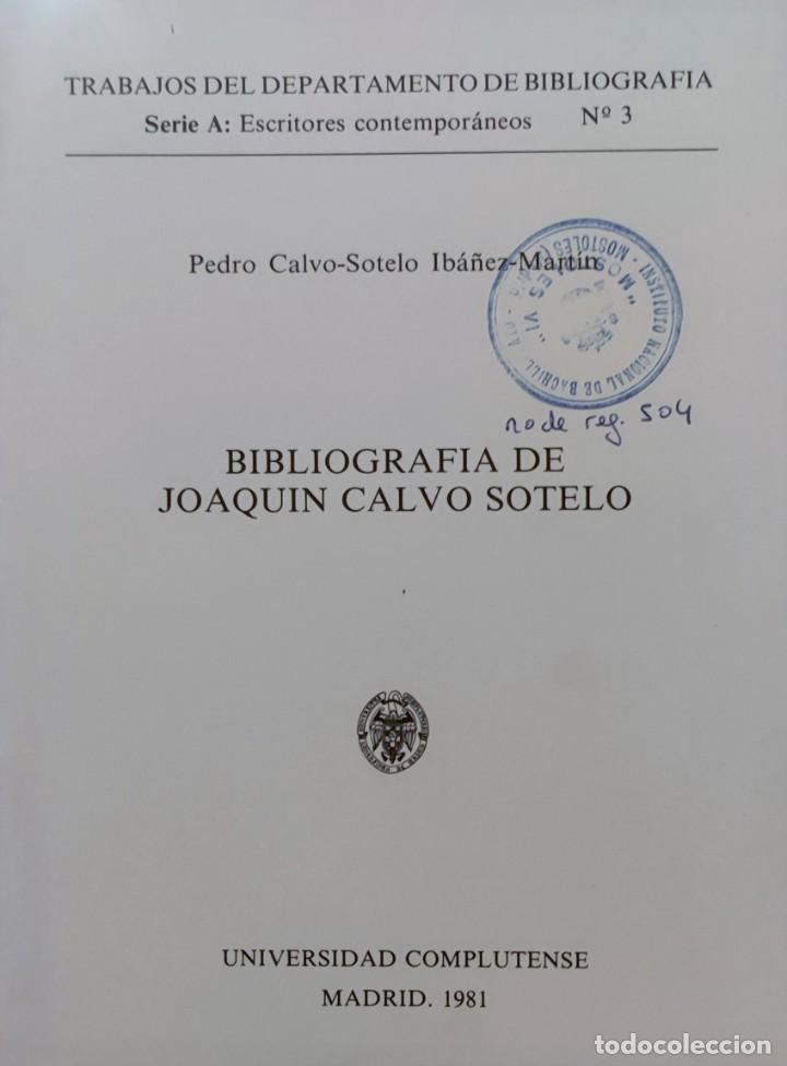 Libri di seconda mano: BIBLIOGRAF&Iacute;A DE JOAQU&Iacute;N CALVO SOTELO / PEDRO CALVO-SOTELO IB&Aacute;&Ntilde;EZ-MART&Iacute;N. COMPLUTENSE, 1981.