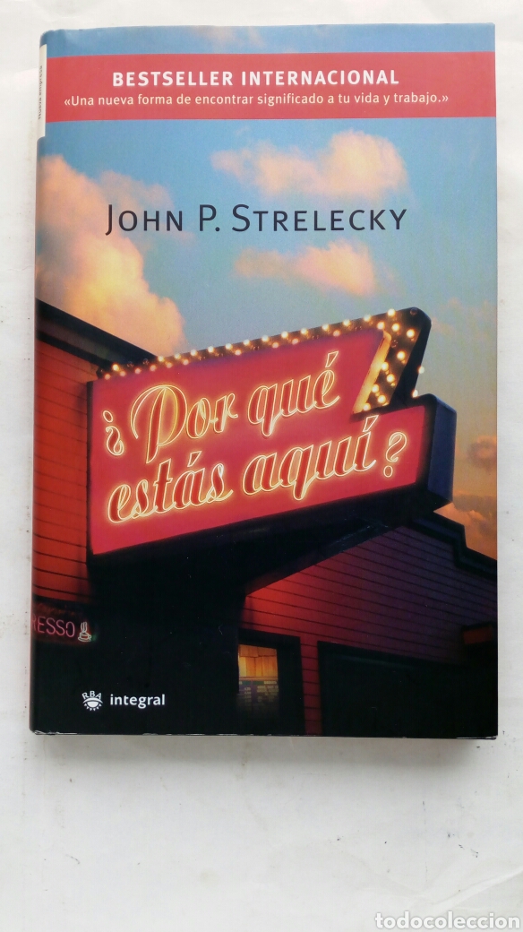 Libros de segunda mano: &iquest;Por qu&eacute; est&aacute;s aqu&iacute;?. John P. Strelecky. - Foto 1
