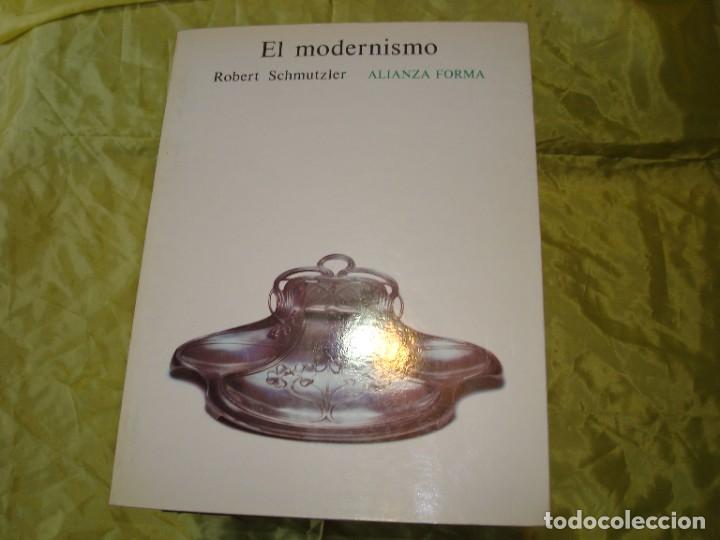Libros de segunda mano: EL MODERNISMO. ROBERT SCHMUTZLER. ALIANZA FORMA, 2&ordf; EDC. 1982 - Foto 1
