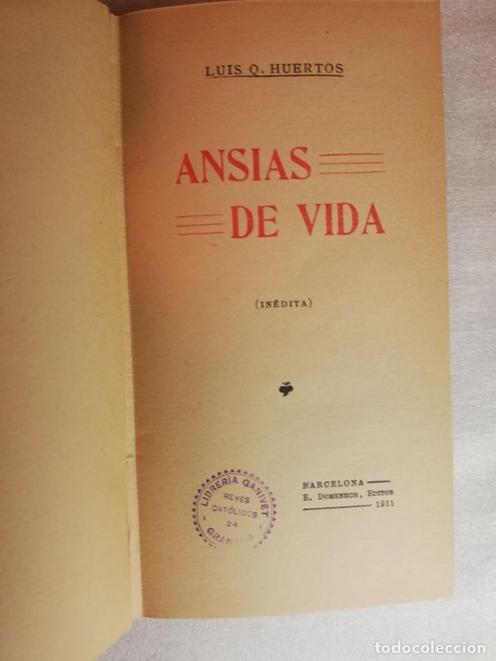 Libros de segunda mano: ANSIAS DE VIDA - LUIS Q. HUERTOS - Foto 3