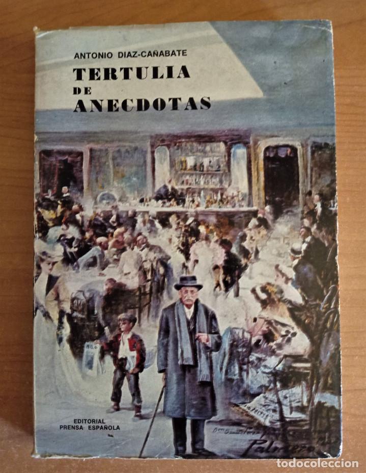 Libros de segunda mano: Tertulia de An&eacute;cdotas, D&iacute;az - Ca&ntilde;abate, 1974 - Foto 1