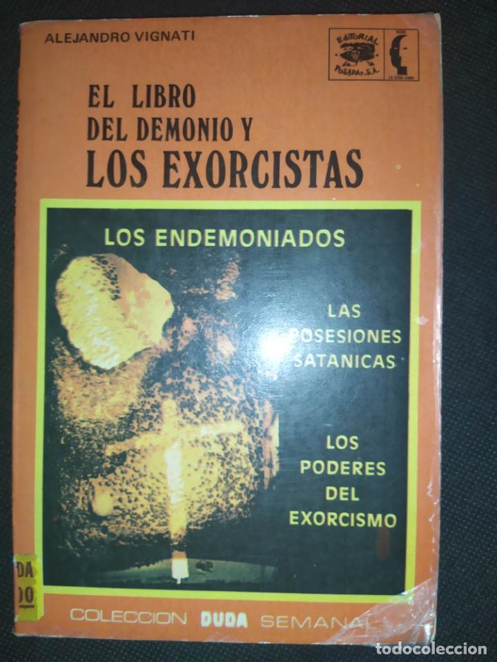 Libros de segunda mano: EL LIBRO DEL DEMONIO Y LOS EXORCISTAS - ALEJANDRO VIGNATI. EXORCISMO - Foto 1