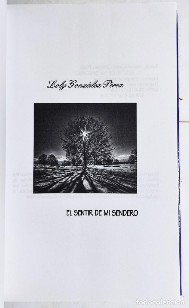 Libros de segunda mano: LOLY GONZ&Aacute;LEZ P&Eacute;REZ. EL SENTIR DE MI SENDERO. 2012. CANARIAS. - Foto 2
