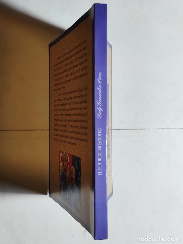 Libros de segunda mano: LOLY GONZ&Aacute;LEZ P&Eacute;REZ. EL SENTIR DE MI SENDERO. 2012. CANARIAS. - Foto 5