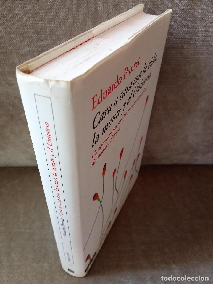 Libros de segunda mano: EDUARDO PUNSET - CARA A CARA CON LA VIDA, LA MENTE Y EL UNIVERSO - DESTINO, 2004 - Foto 2