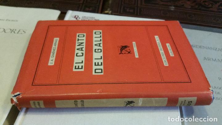 Libros de segunda mano: 1955 - J. A. GIM&Eacute;NEZ ARNAU. El canto del gallo - DEDICADO - Foto 1