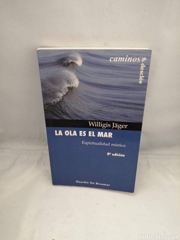 Libros de segunda mano: LA OLA ES EL MAR. ESPIRITUALIDAD M&Iacute;STICA - Foto 1