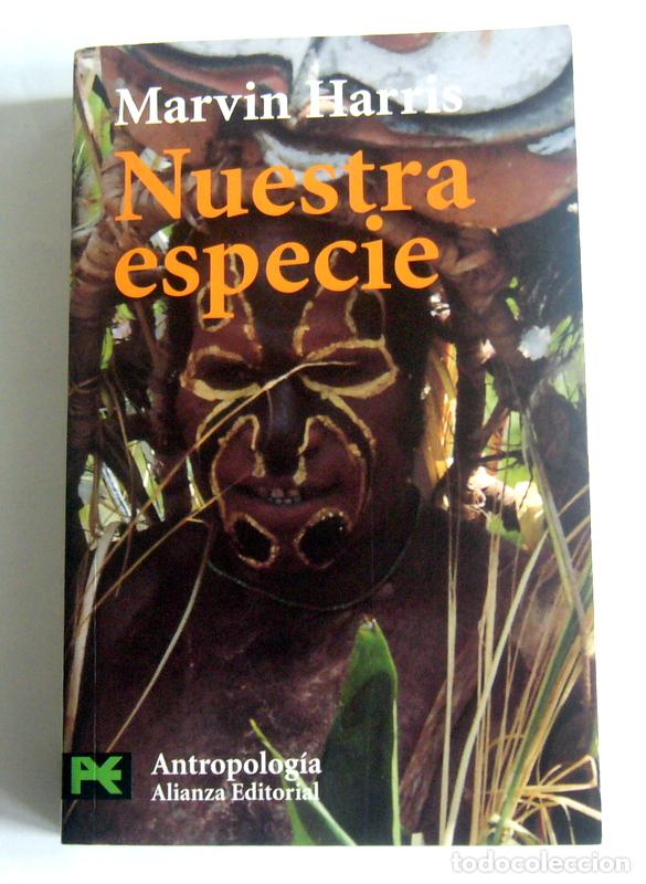 Libros de segunda mano: NUESTRA ESPECIE - MARVIN HARRIS - ALIANZA EDITORIAL. 2008 - Foto 1