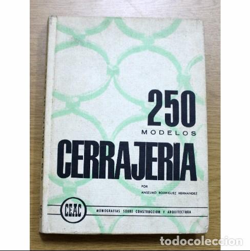 Libros de segunda mano: 250 modelos de Cerrajer&iacute;a - Editorial CEAC - Foto 1