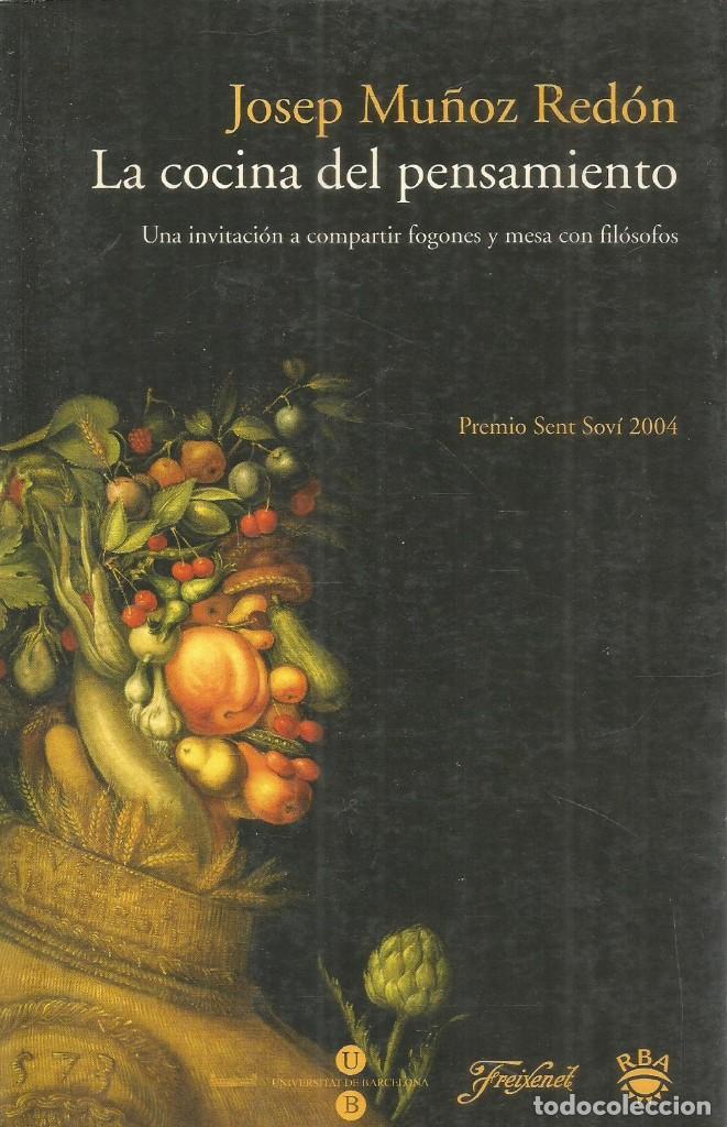 Libros de segunda mano: JOSEP MU&Ntilde;OZ REDON. LA COCINA DEL PENSAMIENTO. RBA - Foto 1