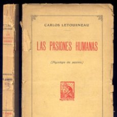 Libros de segunda mano: LETOURNEAU, CHARLES. LAS PASIONES HUMANAS. S.A. (HACIA 1910).