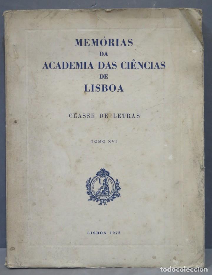 Libri di seconda mano: MEM&Oacute;RIAS DA ACADEMIA DAS CI&Ecirc;NCIAS DE LISBOA. CLASSE DE LETRAS. Tomo XVI