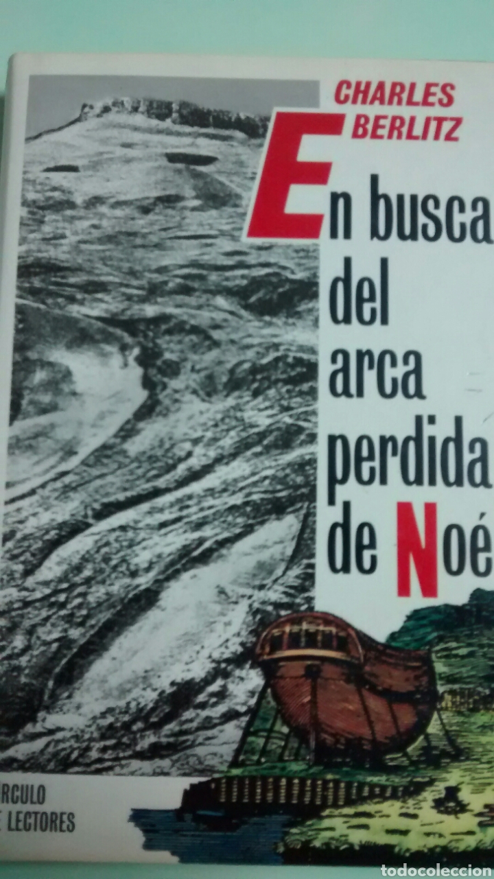 Libros de segunda mano: EN BUSCA DEL ARCA PERDIDA DE NOE DE CHARLES BERLITZ (CIRCULO DE LECTORES) - Foto 1