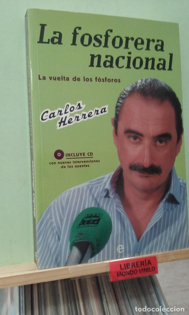 Libros de segunda mano: La fosforera nacional. Carlos Herrera - Foto 1