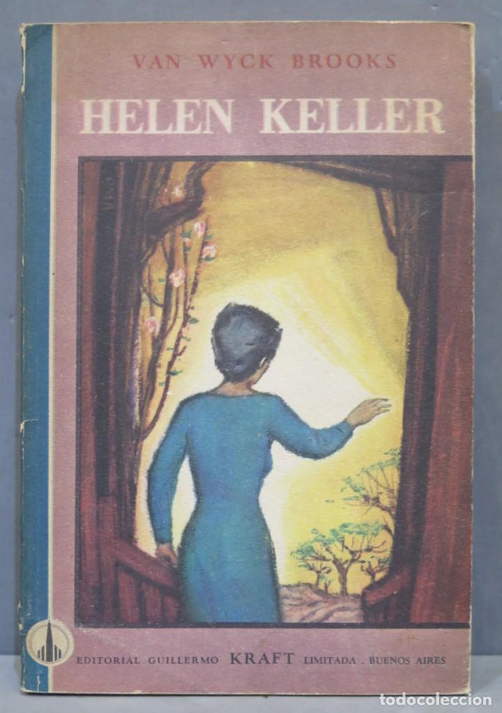 Libros de segunda mano: 1956.- HELEN KELLER. VAN WYCK BROOKS - Foto 1