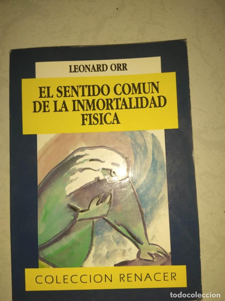 Libros de segunda mano: EL SENTIDO COMUN DE LA INMORTALIDAD FISICA - LEONARD ORR - Foto 1