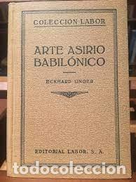 Libros de segunda mano: arte asirio babil&oacute;nico Eckhard Unger - Foto 1