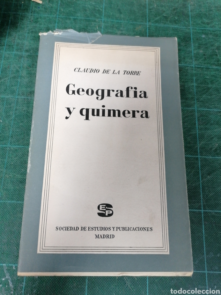 Libros de segunda mano: Geograf&iacute;a y quimera. Claudio de la Torre - Foto 1